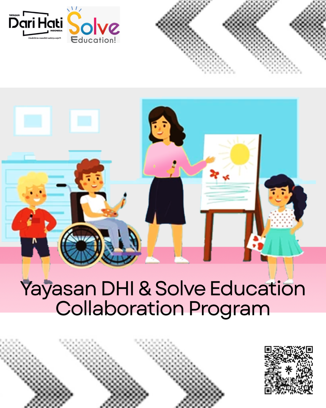 KOLABORASI YAYASAN DHI & SOLVE EDUCATION UNTUK PENDIDIKAN YANG LEBIH INKLUSI